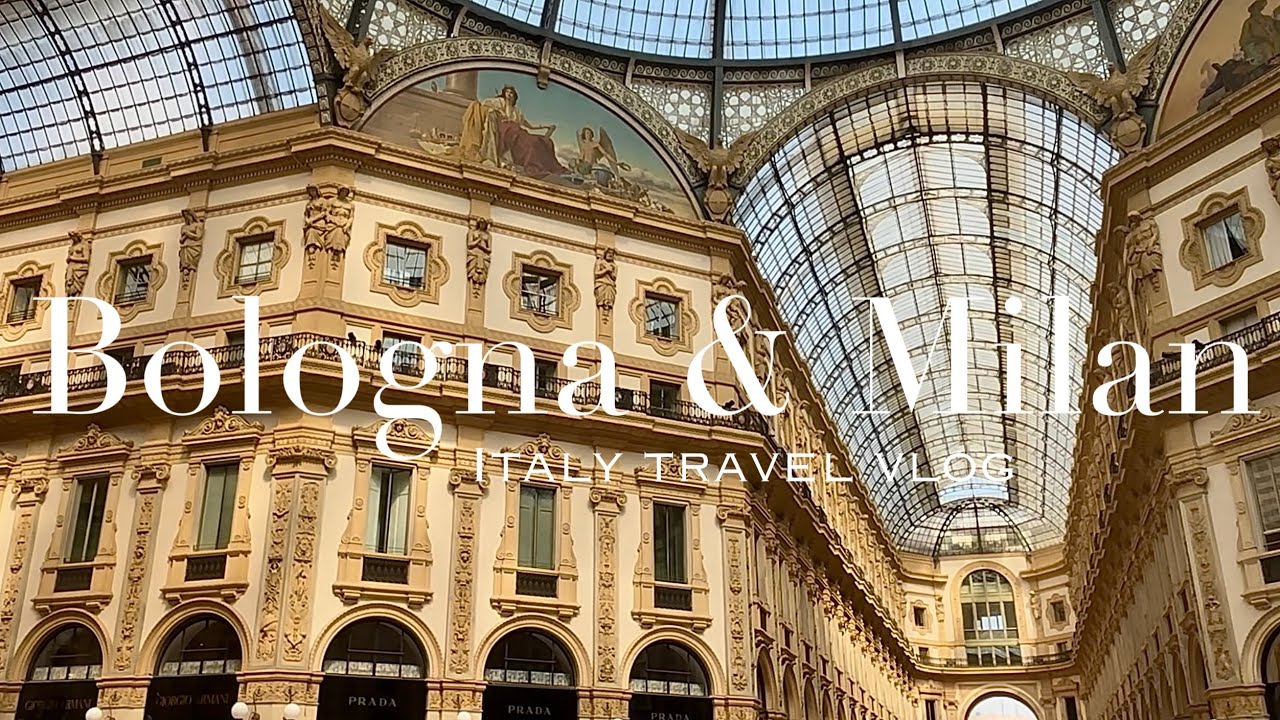 続イタリア旅🇮🇹ボローニャ&ミラノ編| フィレンツェからボローニャそして ミラノ散策