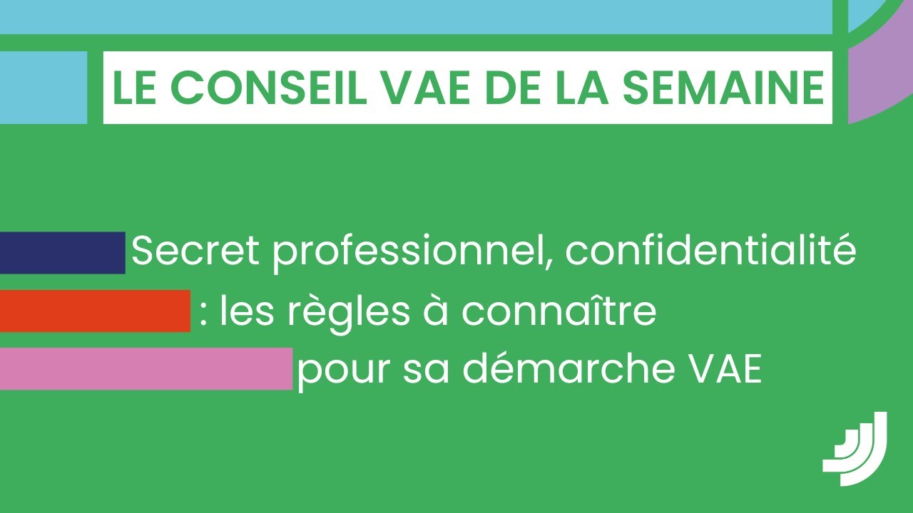 Secret professionnel, obligations de de confidentialité : ce qu'il faut savoir en VAE !