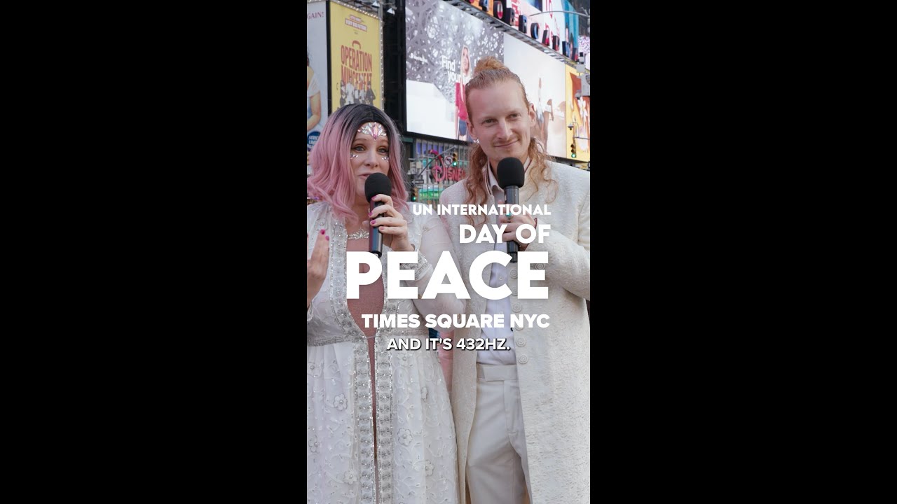 432 Hz Frequency Music at United Nations International Day of Peace on Times Square in New York City