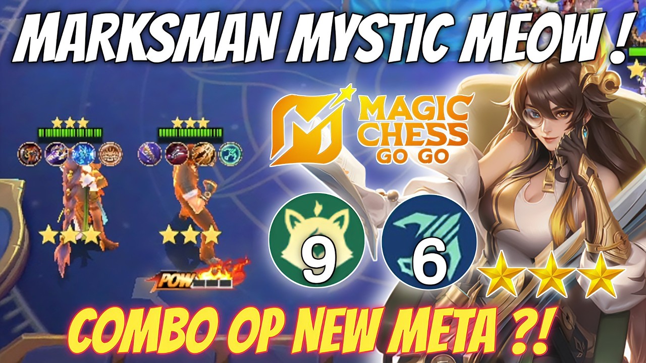 TUTORIAL MARKSMAN MYSTIC MEOW UPDATE TERBARU !! EASY 2 HERO LEGEND BINTANG 3 Magic Chess Go Go