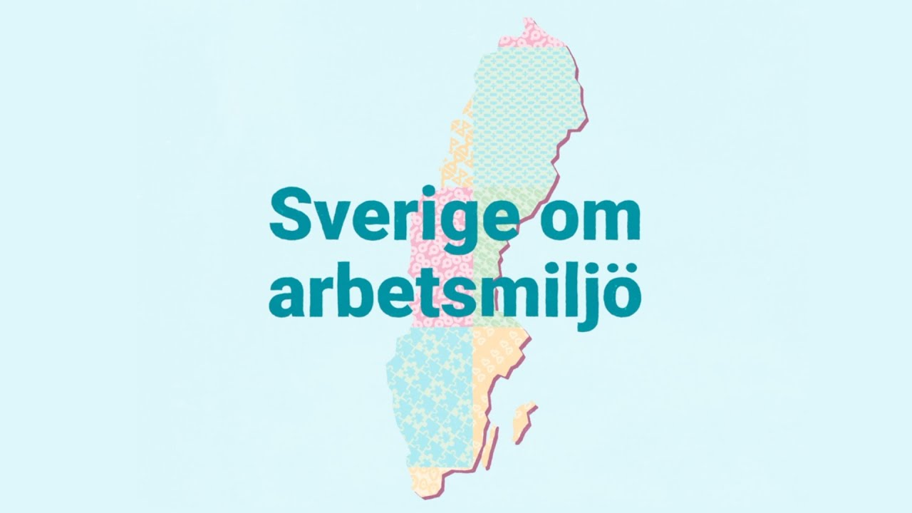 Sverige om arbetsmiljö - resultat och reflektion