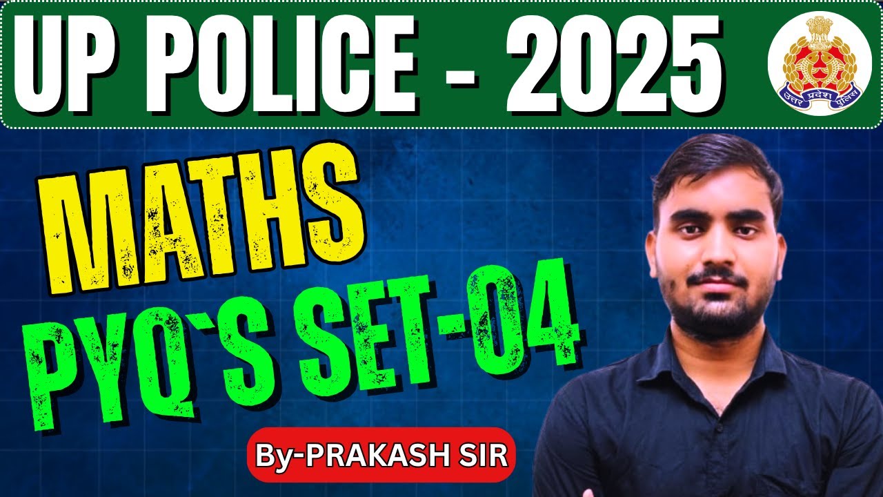 CLASS-04|| UPP/UPSI-2025 || MATHS PRACTICE SET-01|| UPP/UPSI MATHS FULL COURCE || By-Prakash Sir