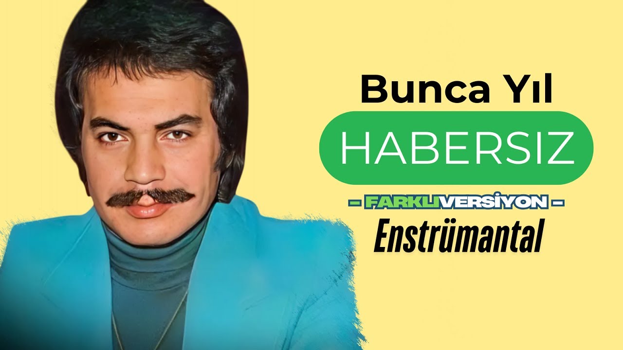 Bunca Yıl Habersiz (Enstrümantal Film Versiyonu) - Orhan Gencebay