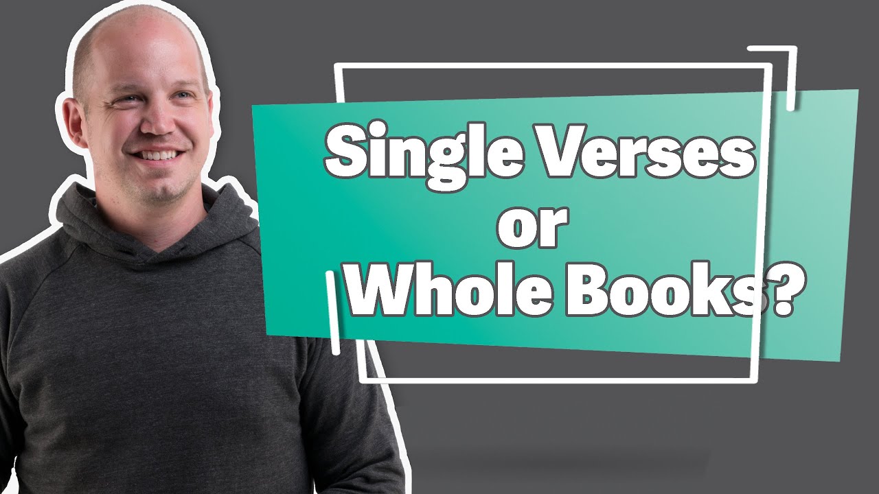 Should You Memorize Bible VERSES...or Entire BOOKS of the Bible?