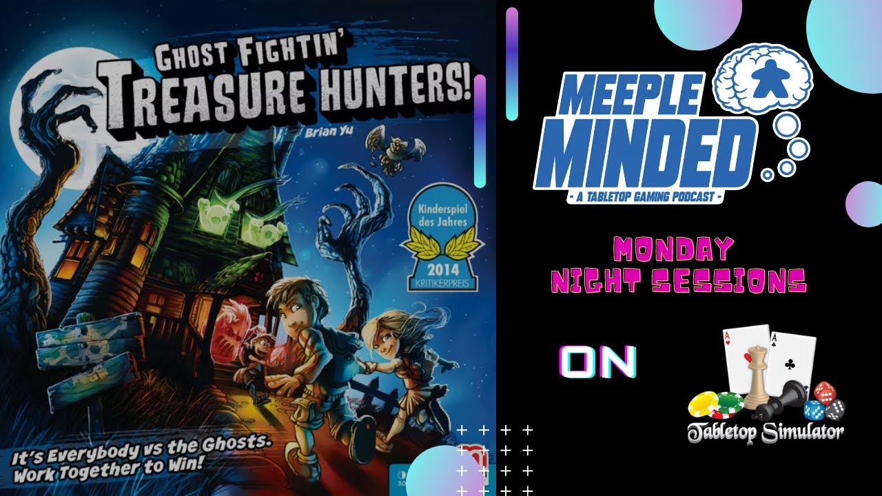 We Play Ghost Fightin' Treasure Hunters by Mattel Games on Tabletop Simulator