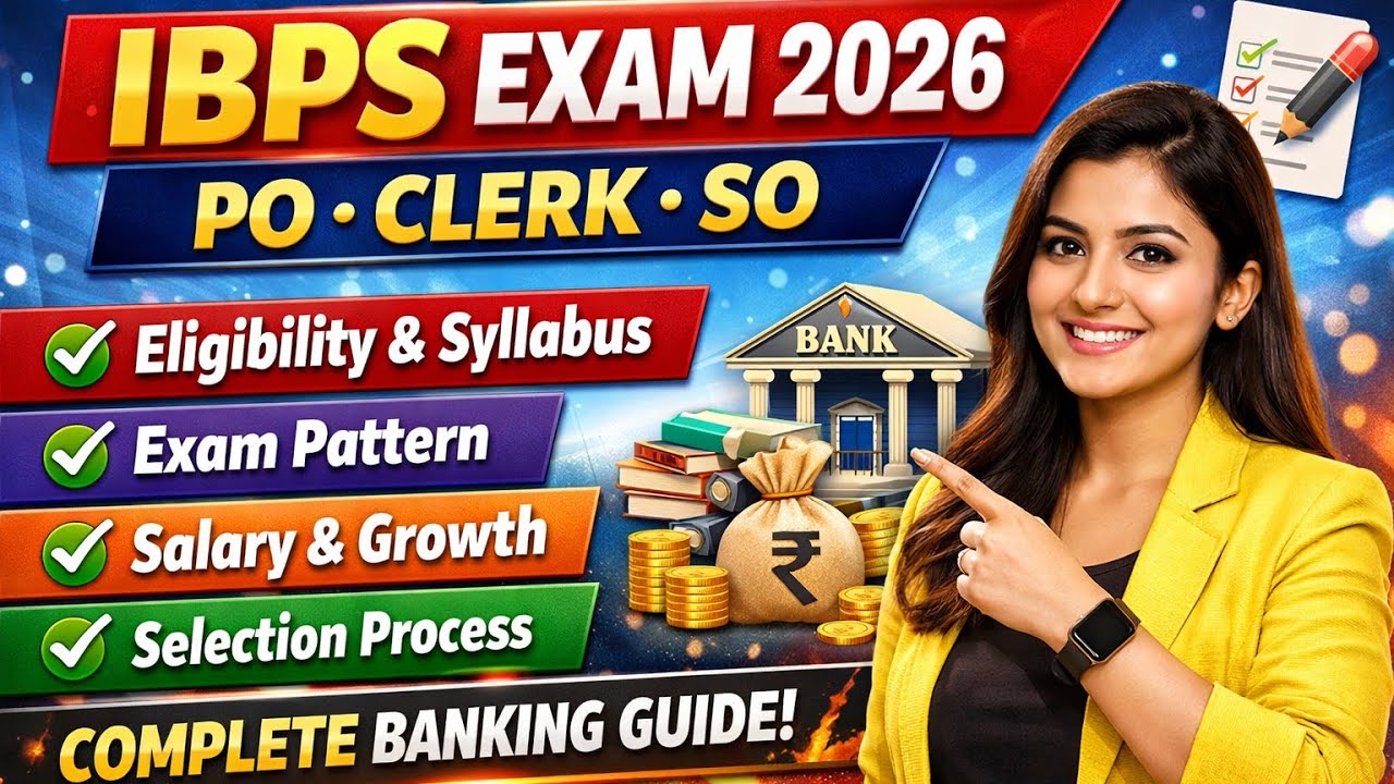 IBPS Exam 2026 – PO, Clerk, SO | Complete Banking Guide 🏦🔥