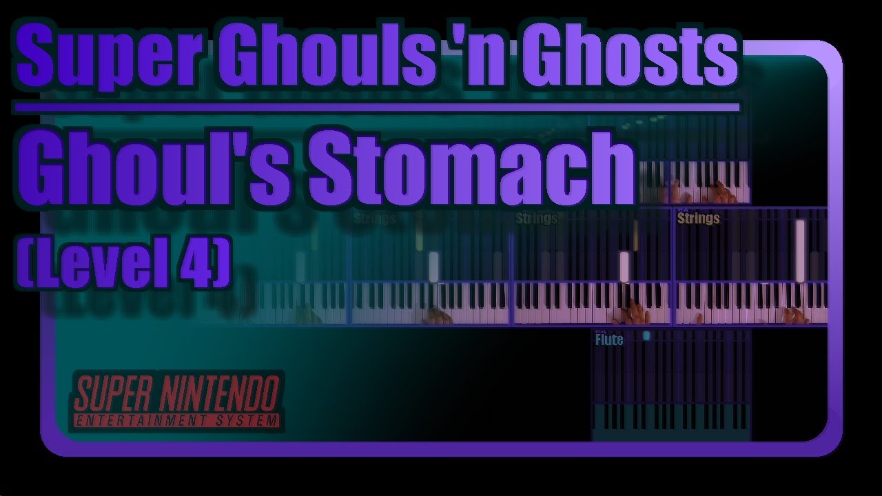 Ghoul's Stomach (Super Ghouls 'n Ghosts, SNES) 🎹 Keyboard Cover
