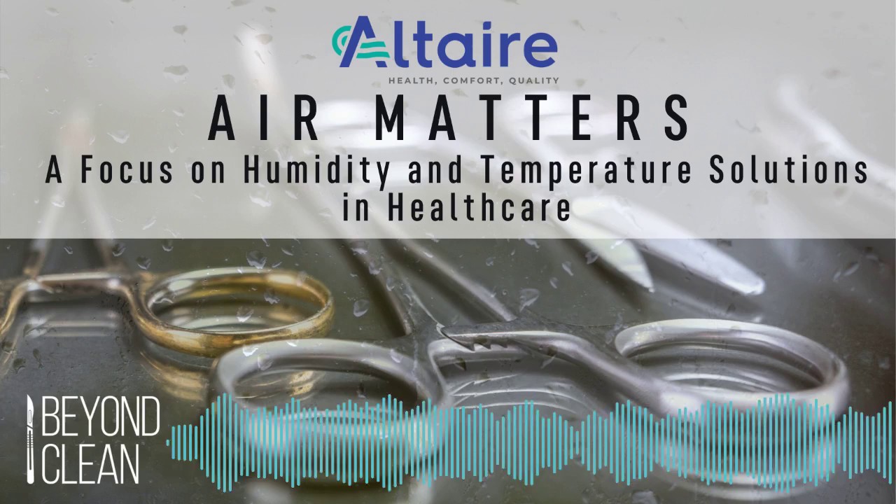 Air Matters: A Focus on Humidity and Temperature Solutions in Healthcare | Altaire Systems