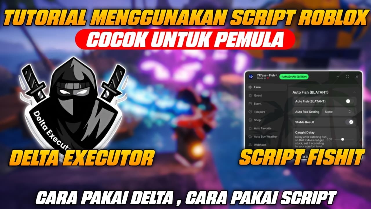 GAMPANG! Cara Pasang Delta Executor 2026 Tanpa Key & Tutorial Script Fish It