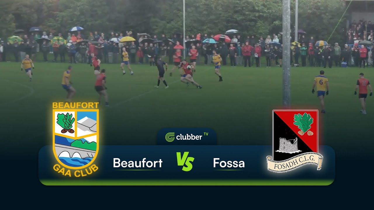 Beaufort vs Fossa | Kerry IFC Quarter-Final | 31 August