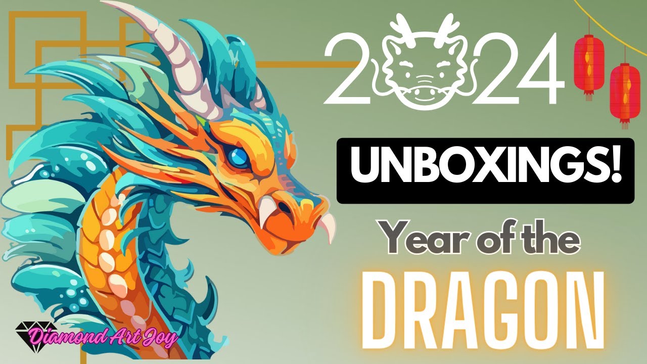 UNBOXING! - 2024 Year of the Dragons - Diamond Art Kits!