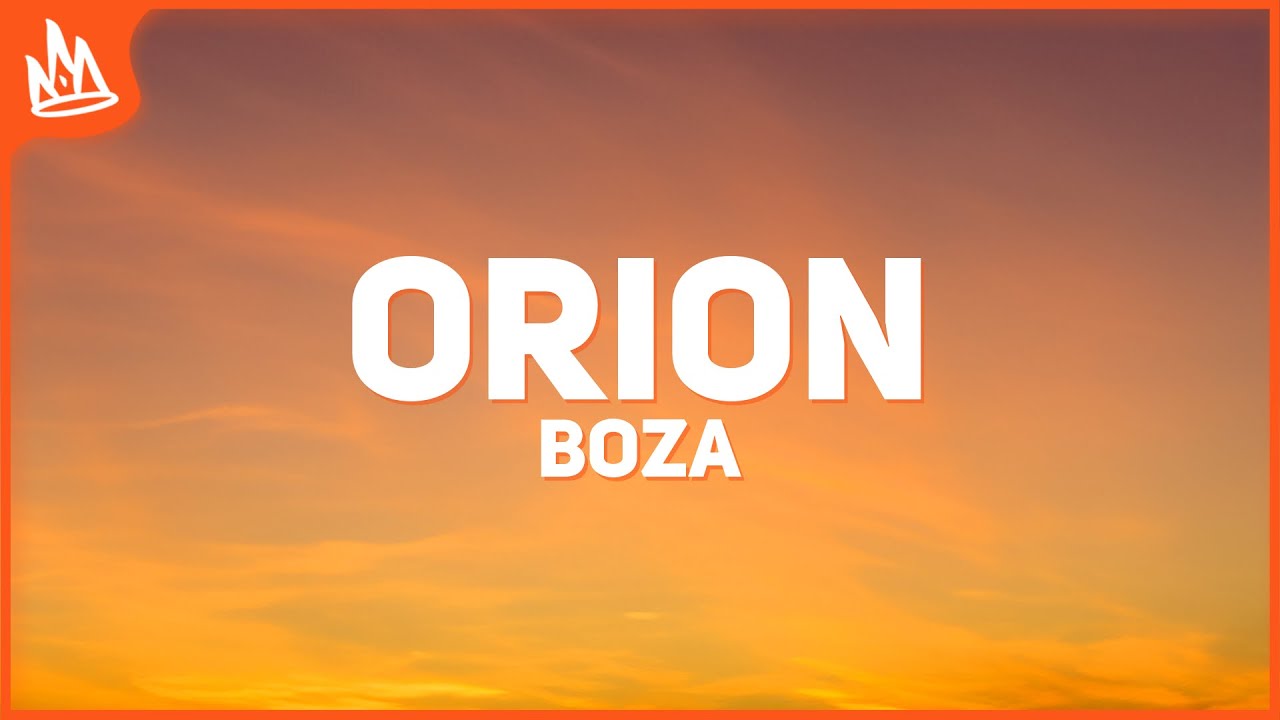 Boza, ELENA ROSE &ndash; Orion [Letra]