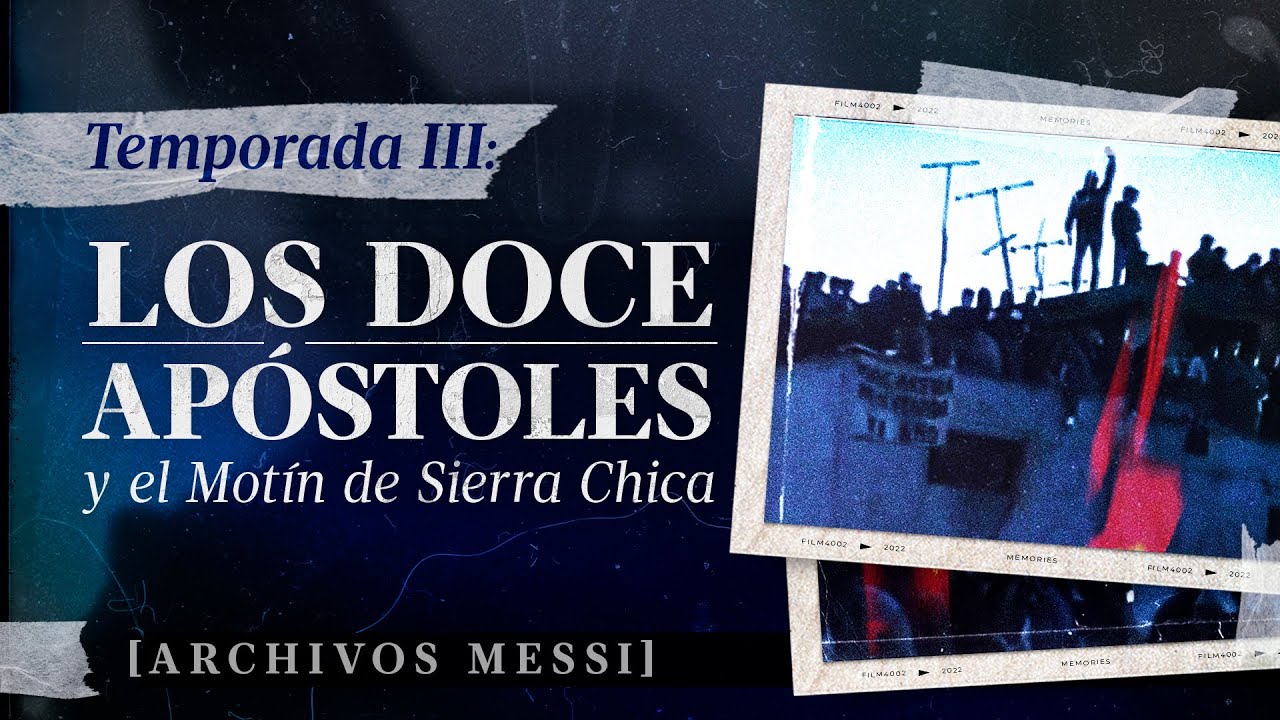 Archivos Messi | LOS 12 APÓSTOLES, el MOTÍN DE LAS 