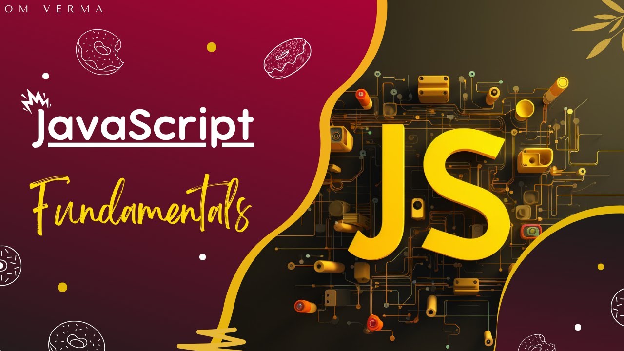 2.Fundamentals (Part-1) | Javascript | Basics to Advance