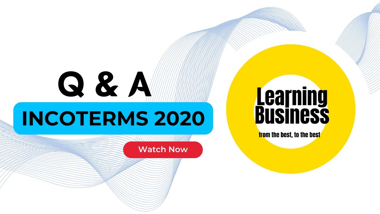 INCOTERMS 2020: Questions and Answers🔥