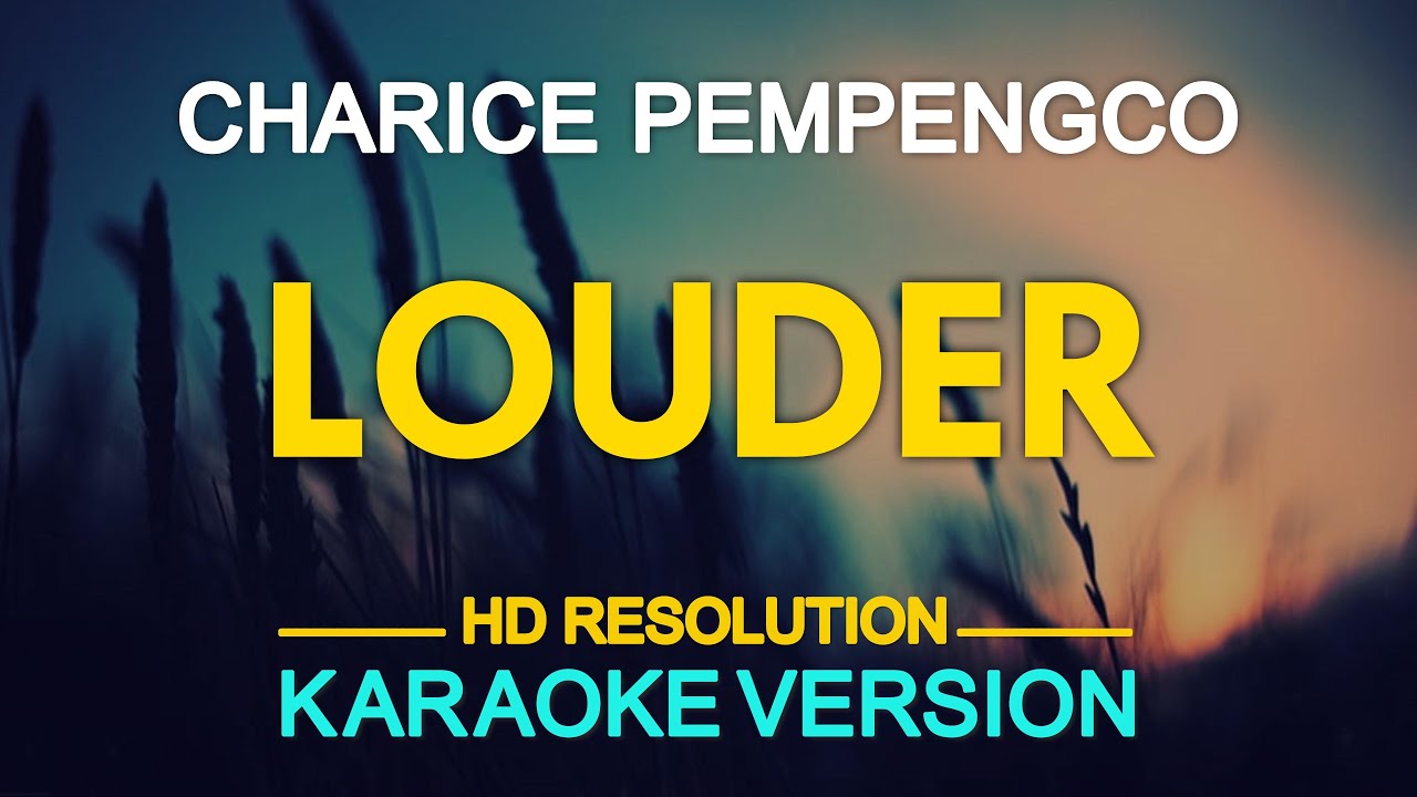 [KARAOKE] LOUDER - Charice Pempengco 🎤🎵