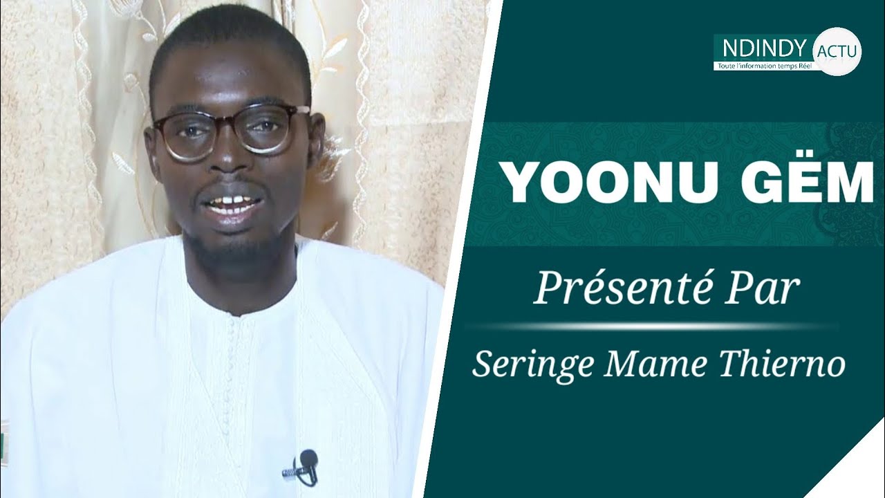 Yonou Gëm: Les Bienfaits de Salatou Hala Naby Par Serigne Mame Thierno Mbacké