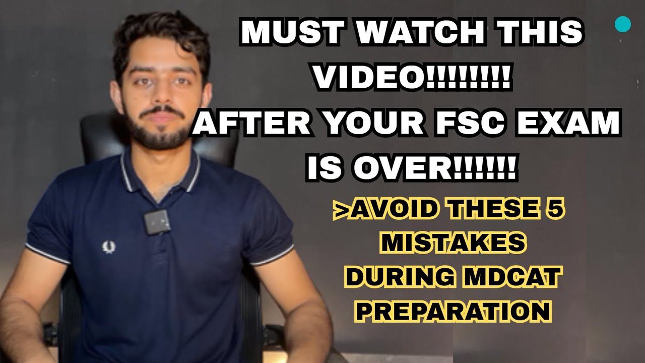 Post FSC  MDCAT Secrets Nobody Tells You About The First Week | Avoid these mistakes at all cost |