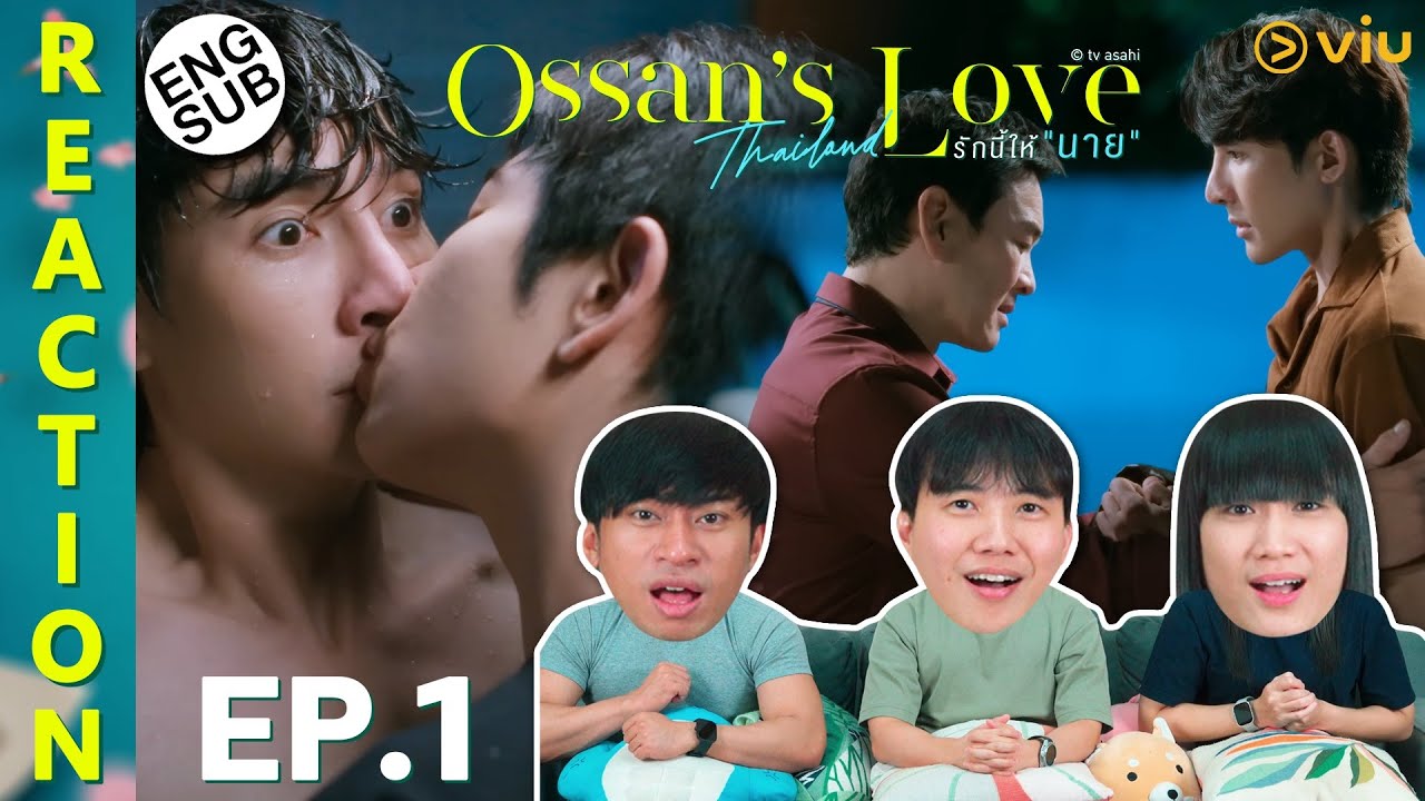(ENG SUB) [REACTION] Ossan’s Love Thailand รักนี้ให้ “นาย” | EP.1 | IPOND TV