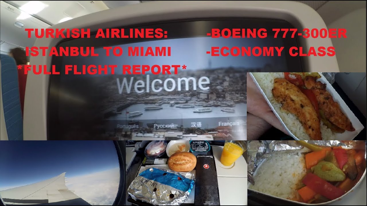 Turkish Airlines: Boeing 777-300ER Istanbul to Miami ECONOMY CLASS * Full flight report * [HD]