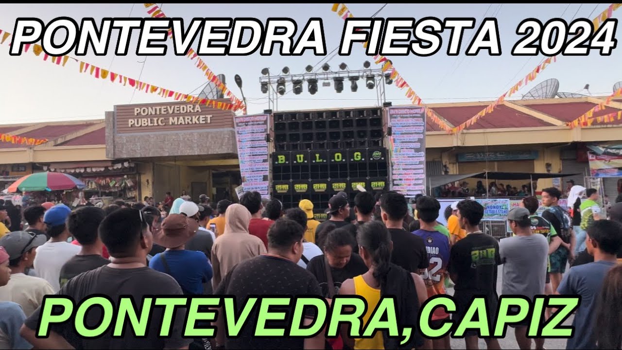 PONTEVEDRA FIESTA  2024 STREET SCENE - PONTEVEDRA,CAPIZ #capiz