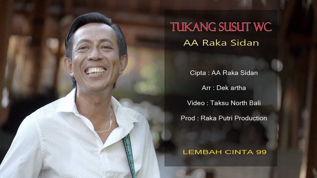 TUKANG SUSUT WC - AA RAKA SIDAN (Original Music Video)