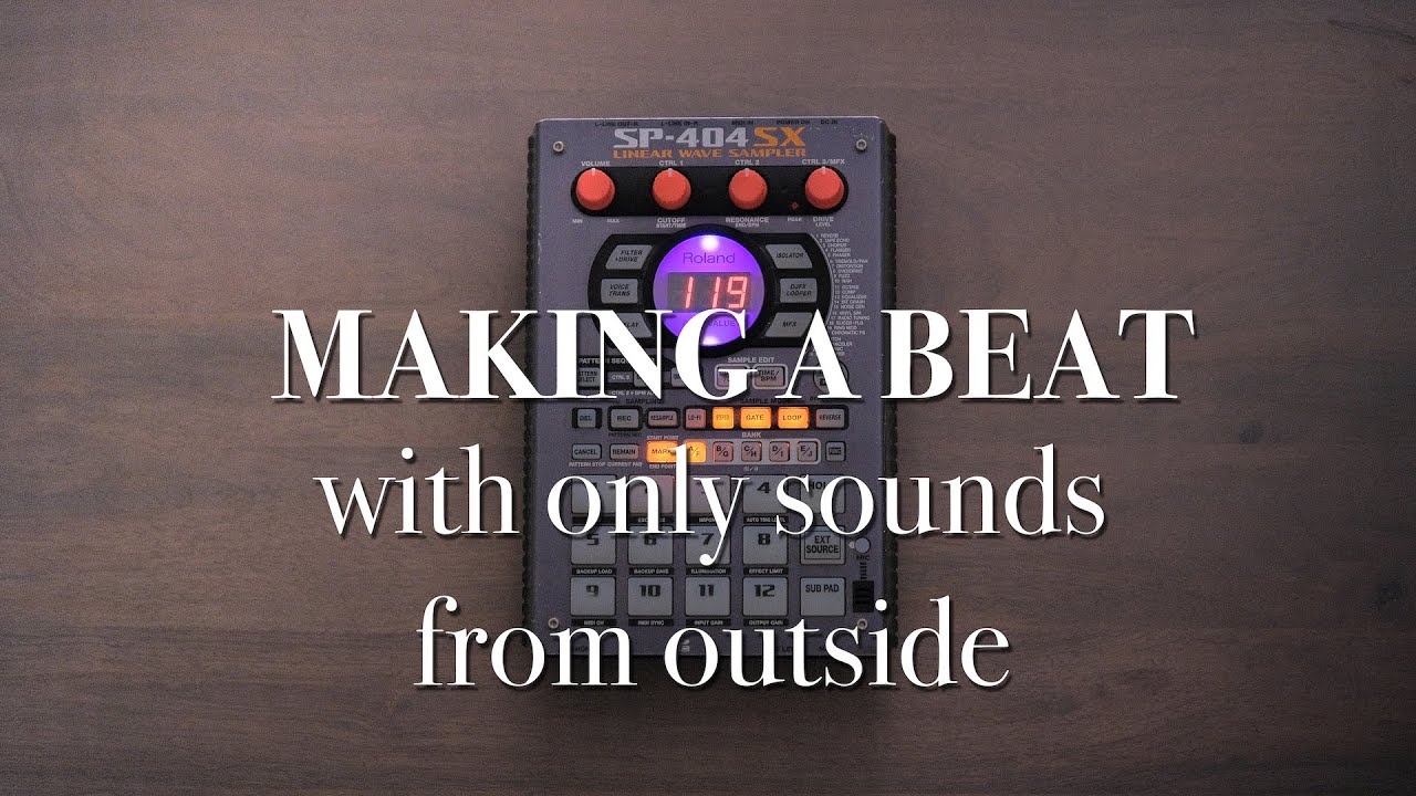 Making a beat with only sounds from outside