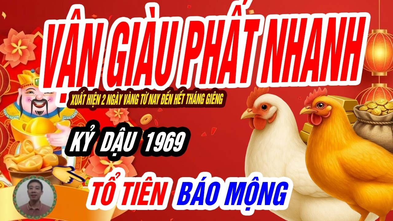 🐓 Định Số Đổi Chiều! KỶ DẬU 1969 Xuất Hiện 2 Ngày Vàng Đúng Từ Nay Đến Hết Tháng Giêng