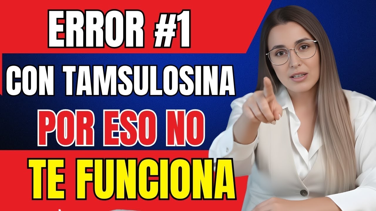 TAMSULOSINA: SEÑALES CLARAS DE QUE TU CUERPO NO LA TOLERA BIEN