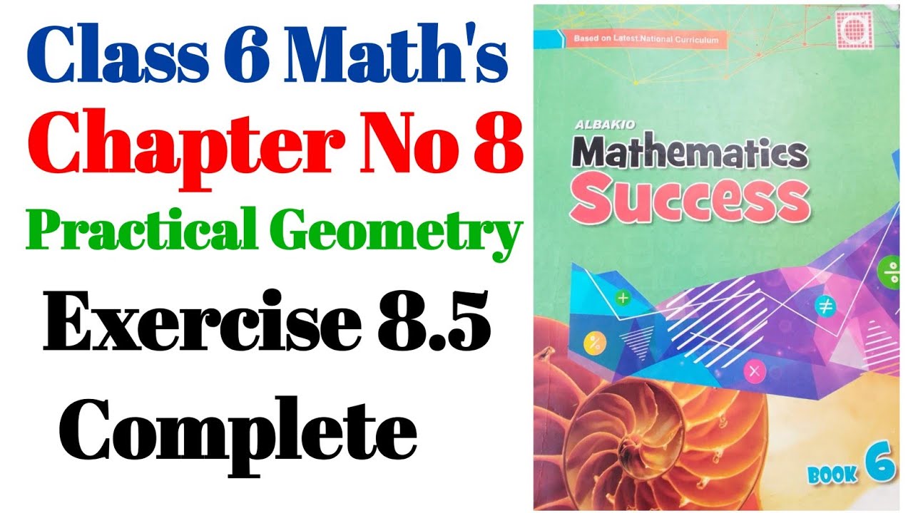 Class 6th Exercise 8.5 Complete  Chapter 8 Practical Geometry Albakio Mathematics class 6