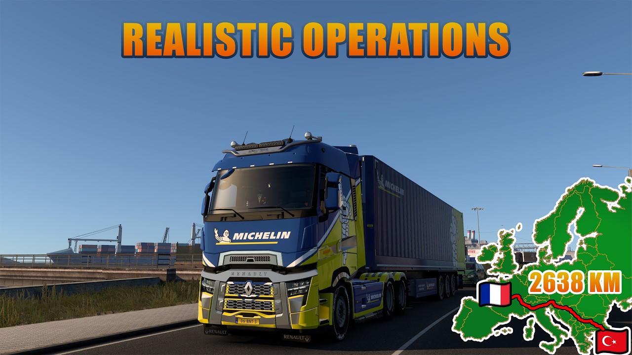 Realistic Operations - Clermont-Ferrand to Tekirdag - Euro Truck Simulator 2