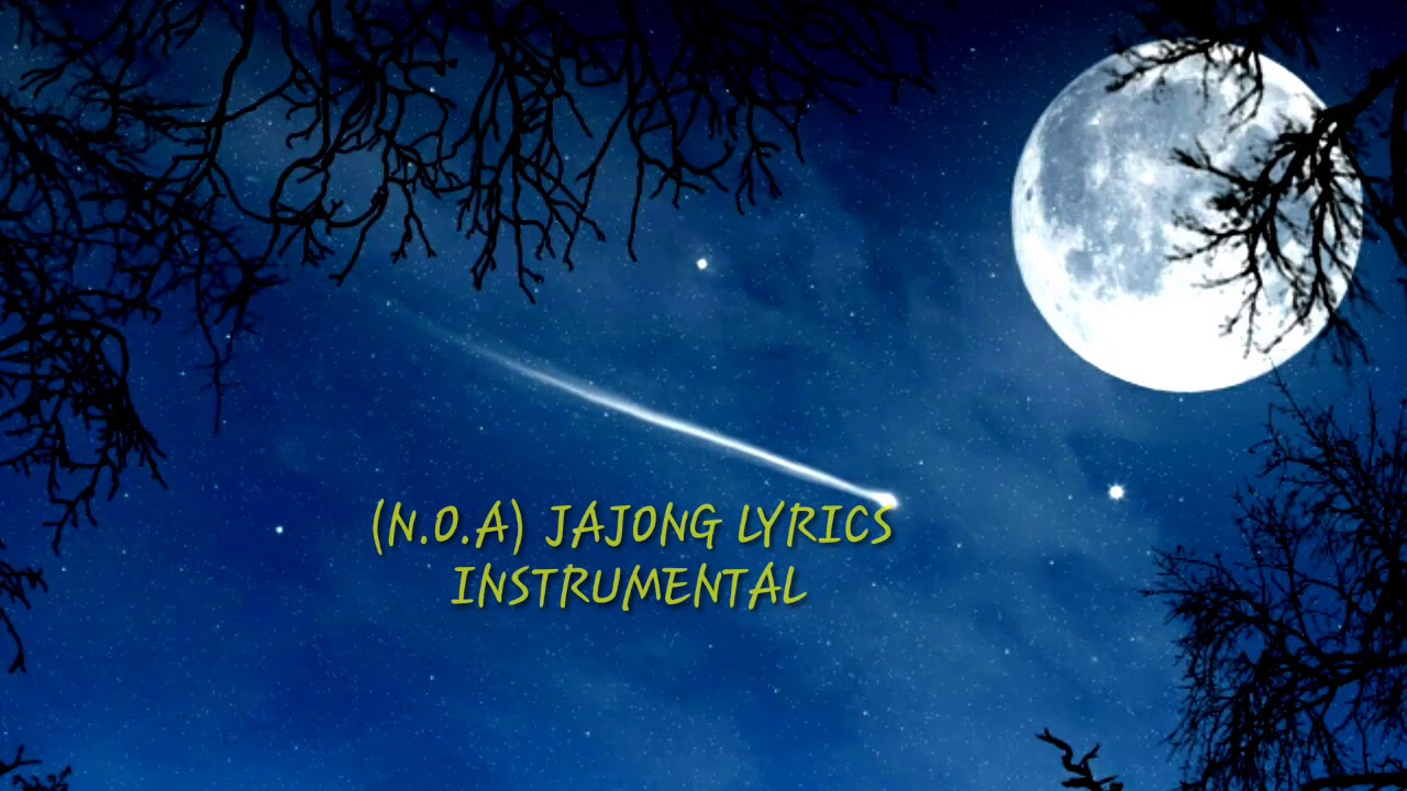 JAJONG(N.O.A) Track with LYRICS HD Video Download now .