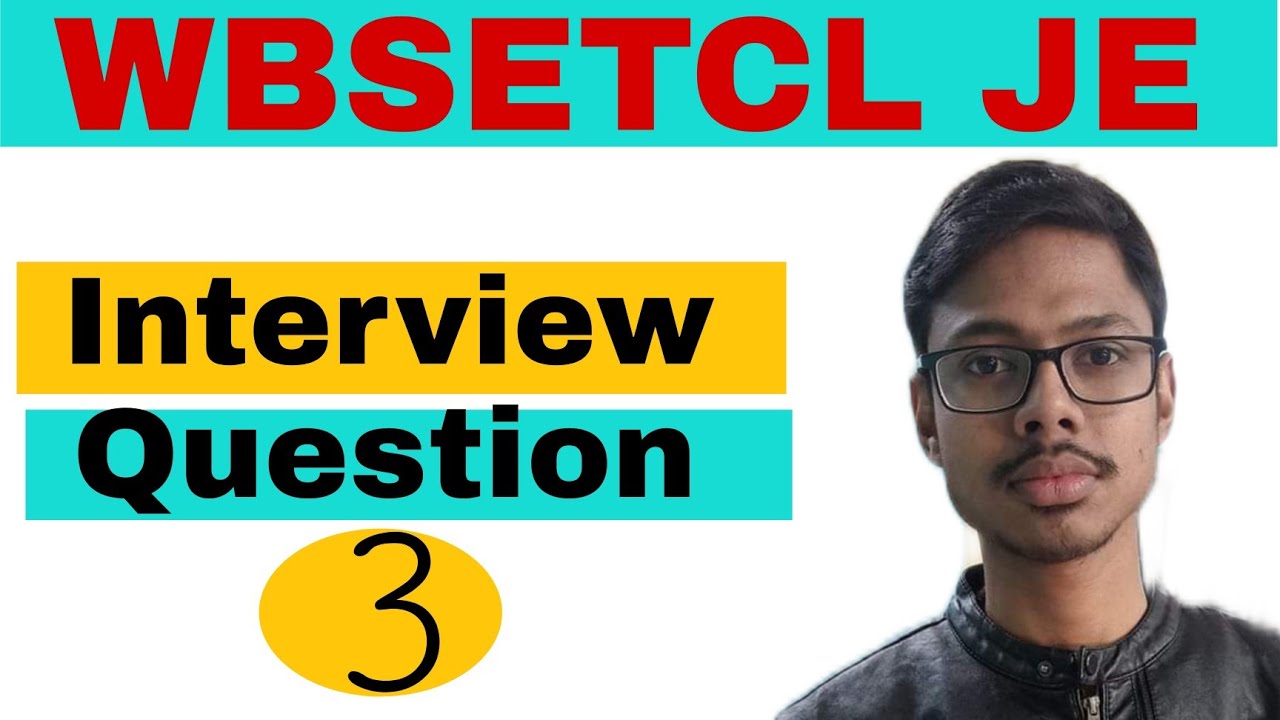 WBSETCL JE Interview Question| Part 3| AMIT BAIRAGYA