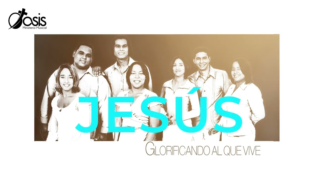 OASIS MINISTERIO MUSICAL - JES&Uacute;S