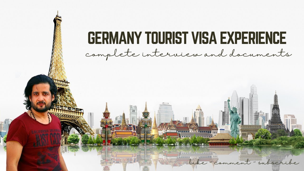 How to Successfully Apply for a Germany Tourist Visa: Tips, Interview Insights
