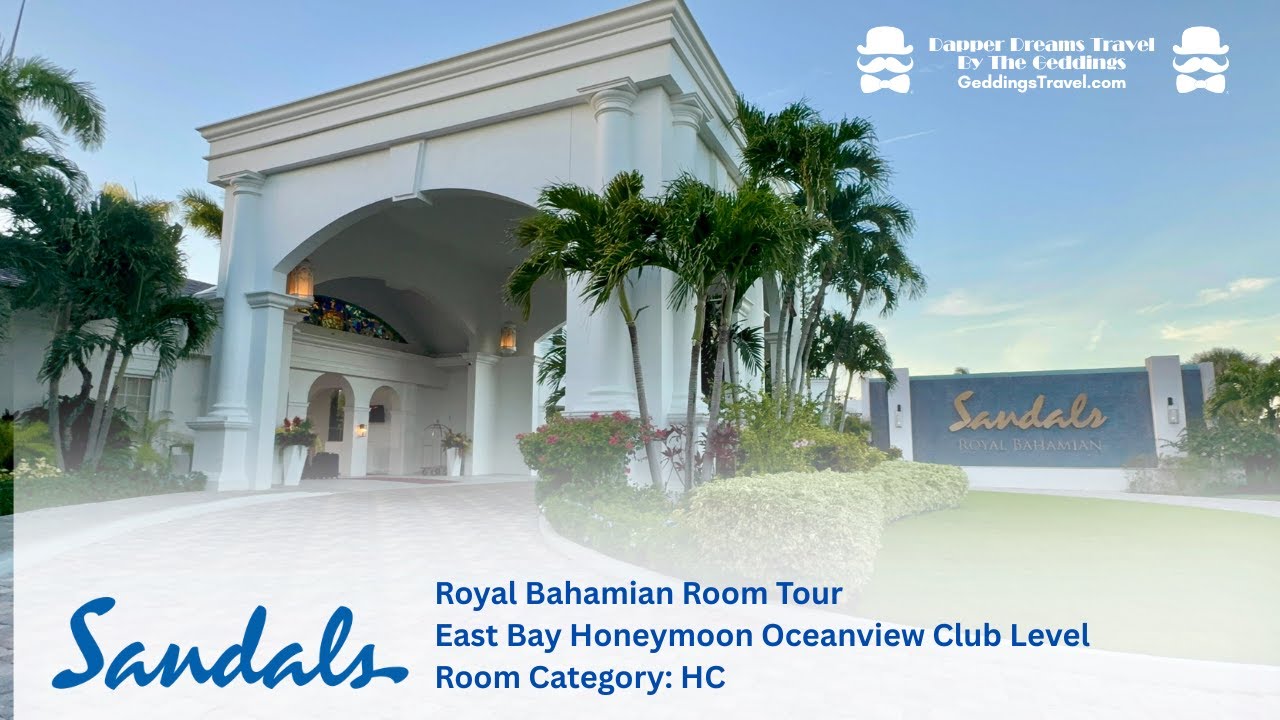 Sandals Royal Bahamian Room Tour | East Bay Honeymoon Oceanview Club Level (HC) | Nassau Bahamas