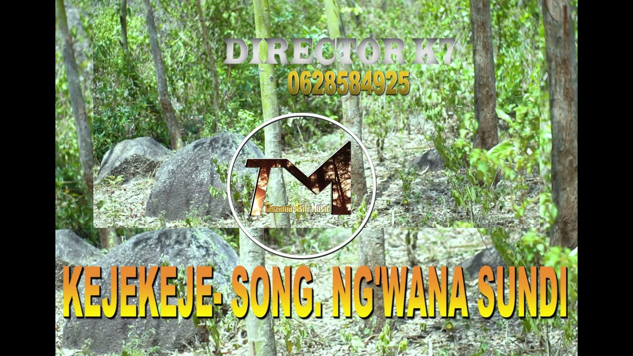Kejekeje _ Song _ Ng'wana Sundi _ Upload Tanzania Asili Music) 0628360989