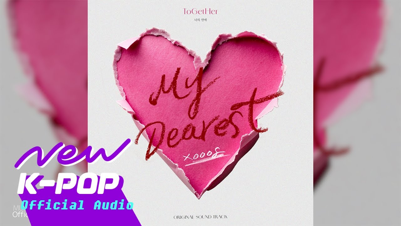 xooos(수스) - My Dearest (ENG SUB.) | 💘ToGetHer 너의 연애 OST