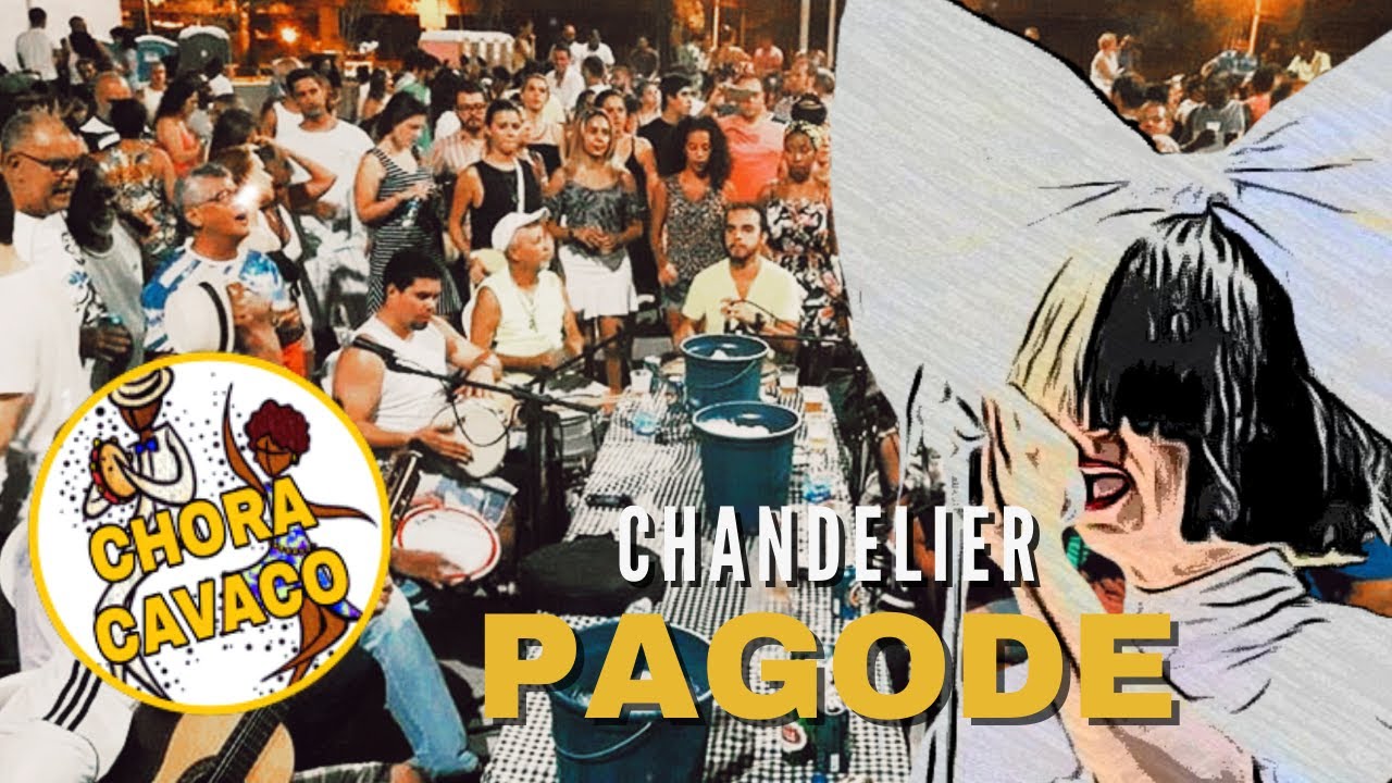 Sia - Chandelier - VERSÃO PAGODE