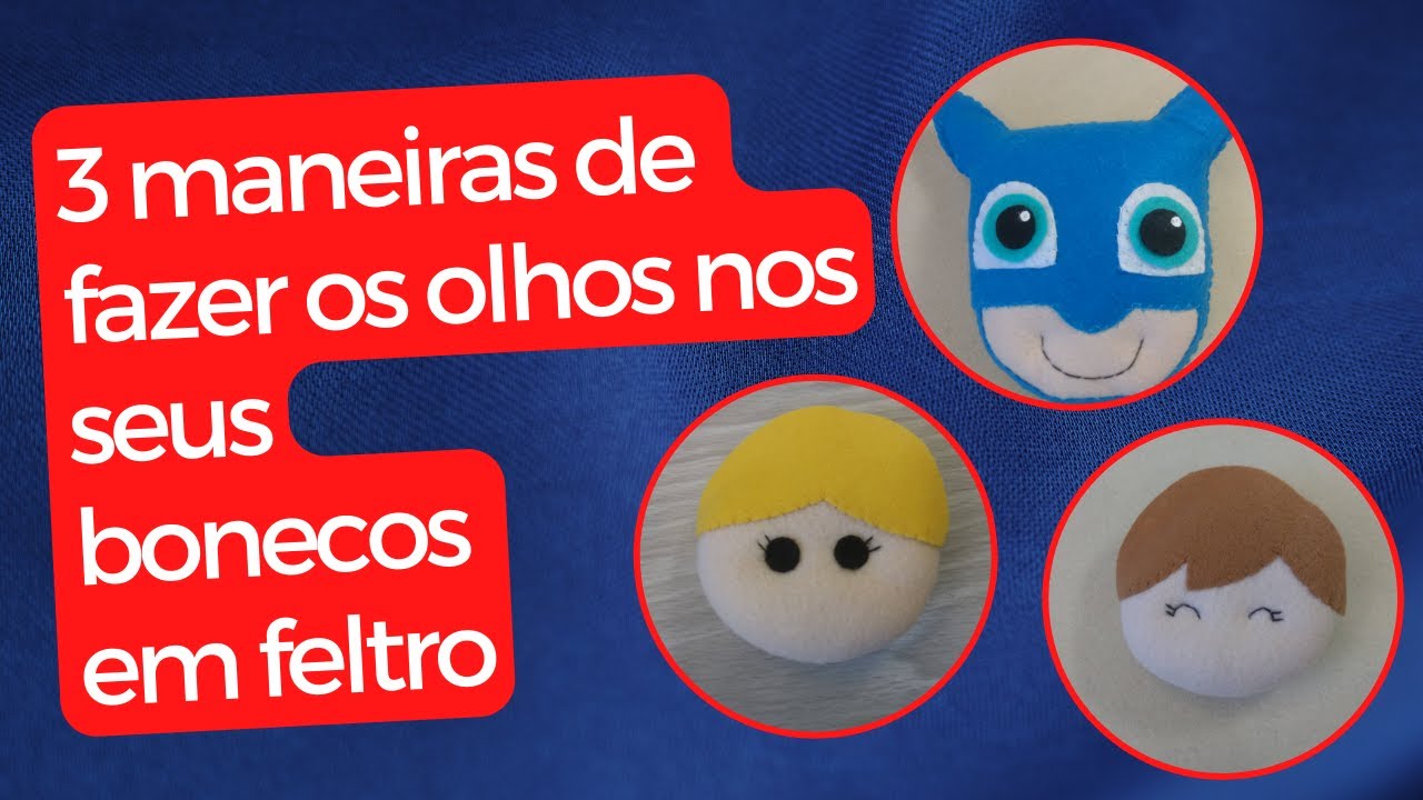 3 Maneiras de fazer olhos nos seus bonecos em feltro
