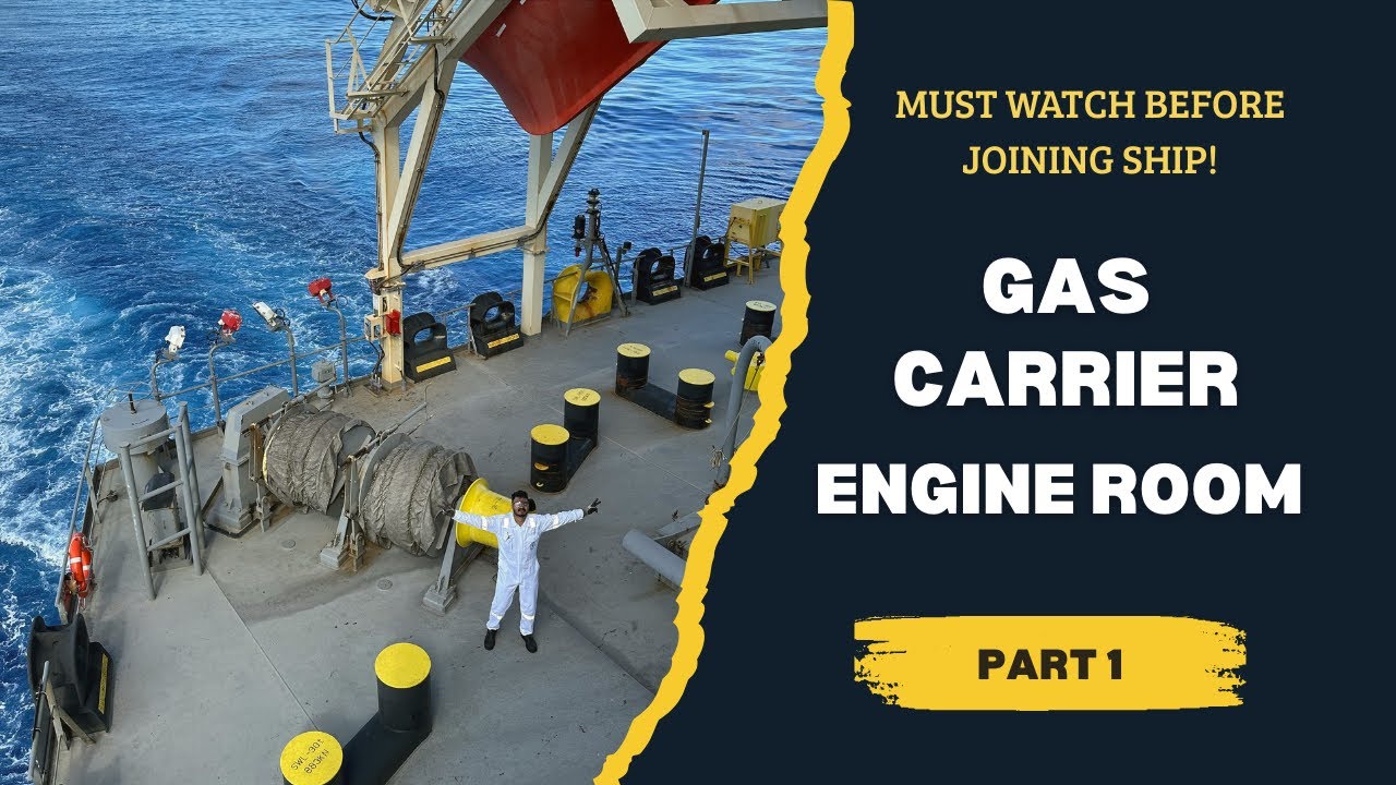 Inside Ship’s Engine Room Tour - Part 1 (Very Large Gas Carrier | LPG LNG Carrier | Marine Engineers