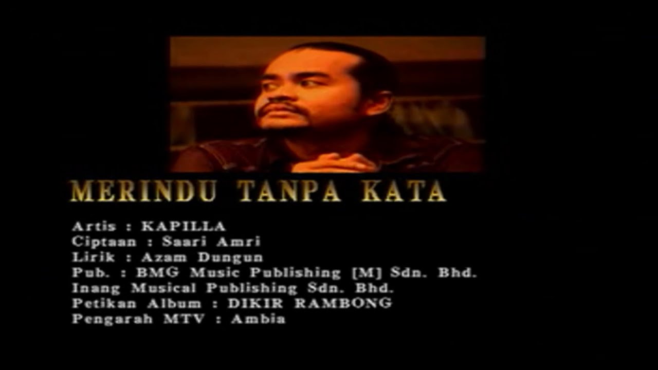Merindu Tanpa Kata - Kapilla [Official MV]