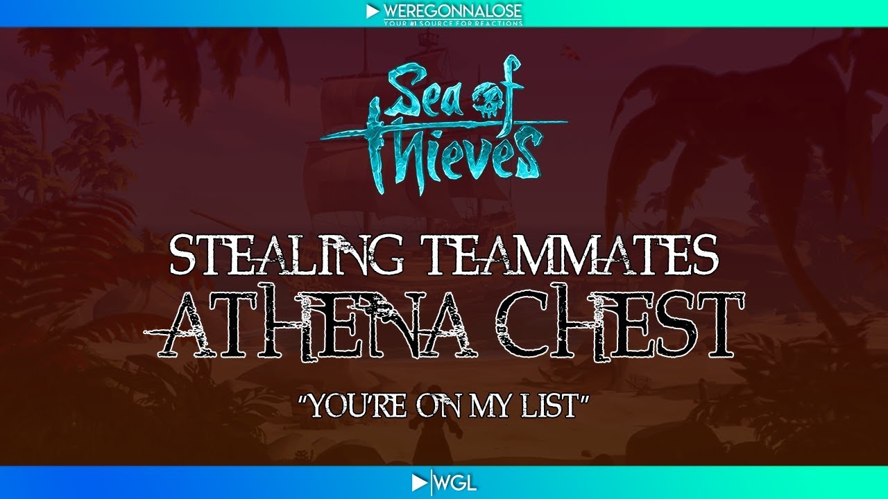 Троллинг Sea of ​​Thieves: «Кража сундука Афины у товарищей по команде» в моём списке