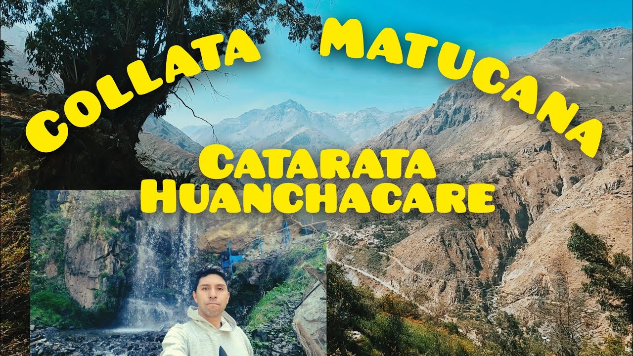 Cascada Huanchacara - Matucana 2025 RECORRIDO COMPLETO