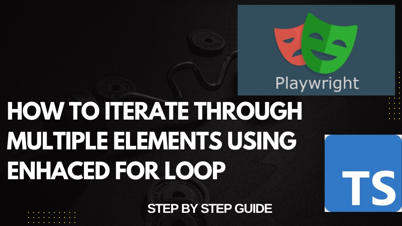 How to iterate through multiple elements in Playwright using For of (enhanced Loop) ( for Beginners)