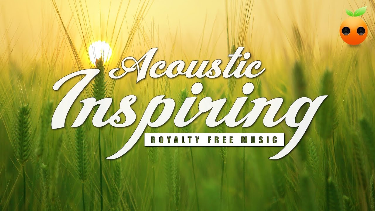 Acoustic Inspiring - Background Music | Royalty Free Music | Stock Music | Instrumental | Motivation