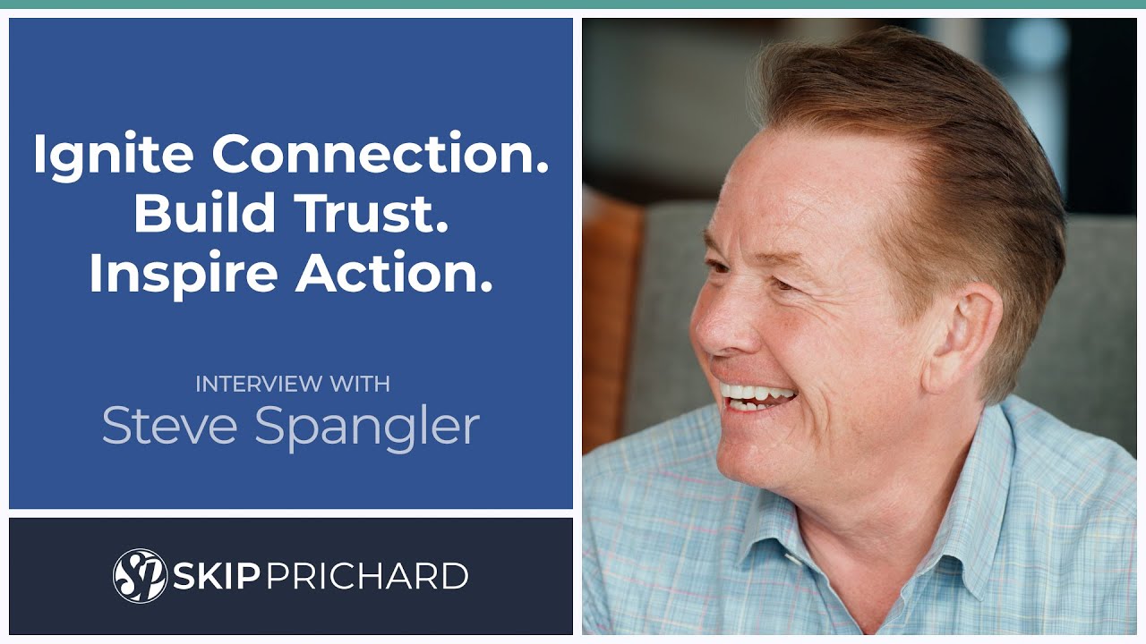 Steve Spangler on Cultivating Experiences That Build Trust and Inspire Action
