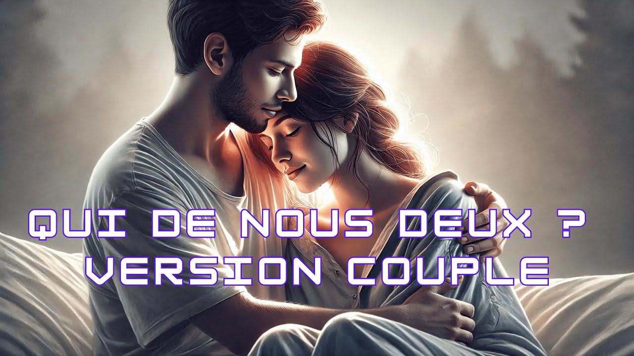 Qui de nous deux ? Spécial Couple 💑 | Le quiz ultime pour tester votre relation ! 😍