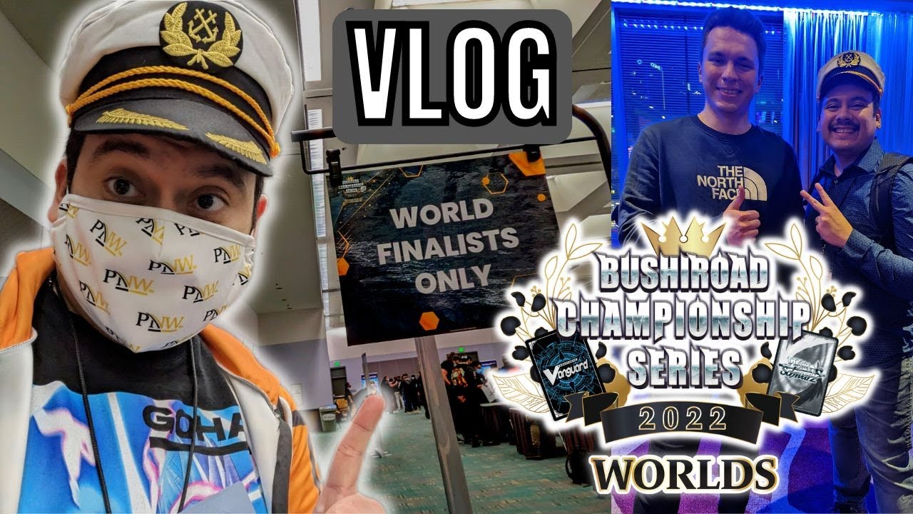 BCS Worlds Vanguard Vlog | Bushiroad Vanguard Worlds 2022 | Cardfight Vanguard overDress