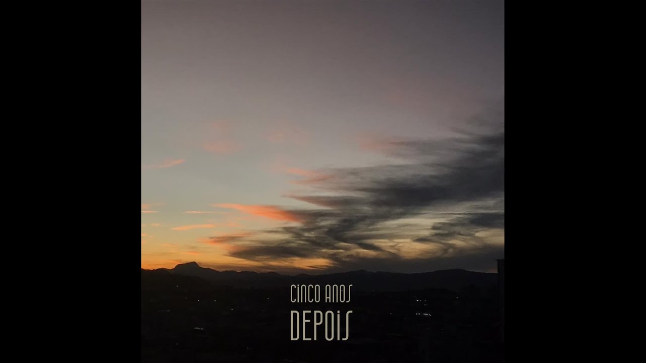 Cinco Anos Depois [Autoral] | RetrO